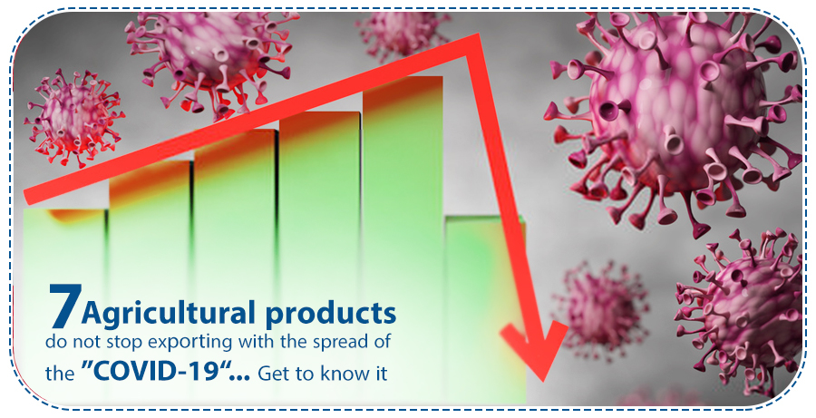7 Agricultural products do not stop exporting with the spread of the " COVID-19 "... Get to know it